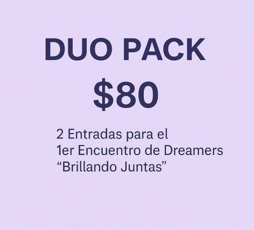Duo Pack ($80) Encuentro de Dreamers
