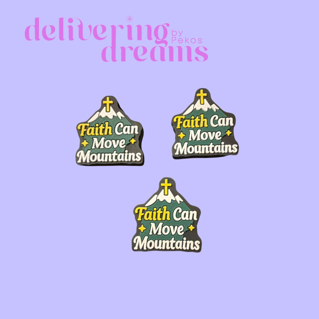 Faith can move mountains