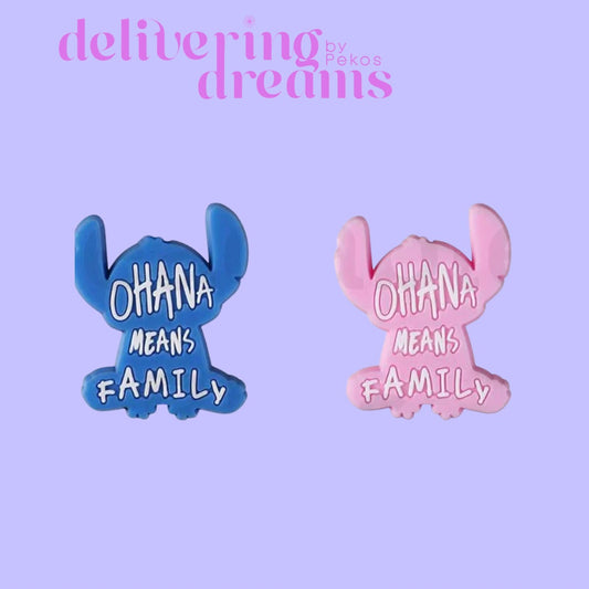 Ohana means family (Blue or Pink)