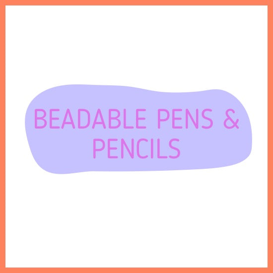 Beadable Pens & Pencils