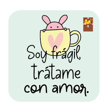 Soy frágil, trátame con amor